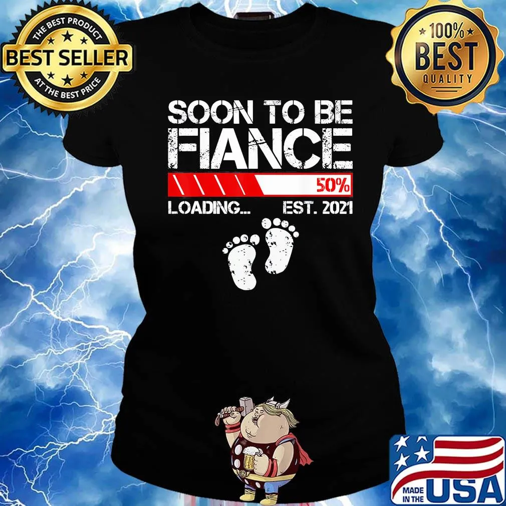 Soon to be fiance 50% loading est 2021 s Ladies tee