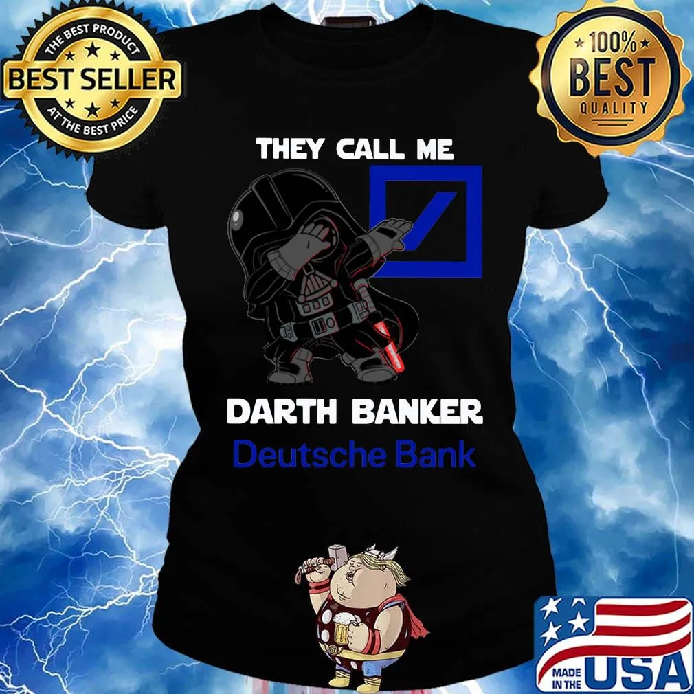 Star wars darth vader they call me darth baker deutsche bank s Ladies tee