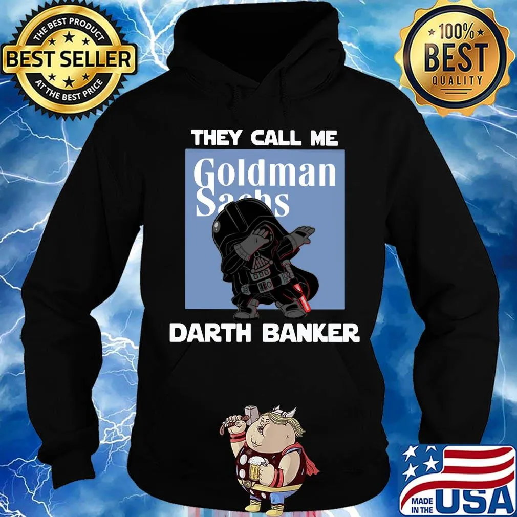 Star wars darth vader they call me darth baker goldman sachs s Hoodie