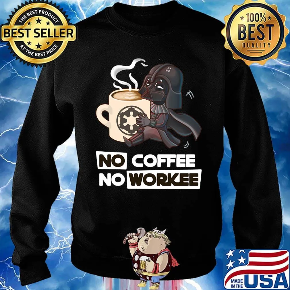Star Wars No coffee No workee s Sweater