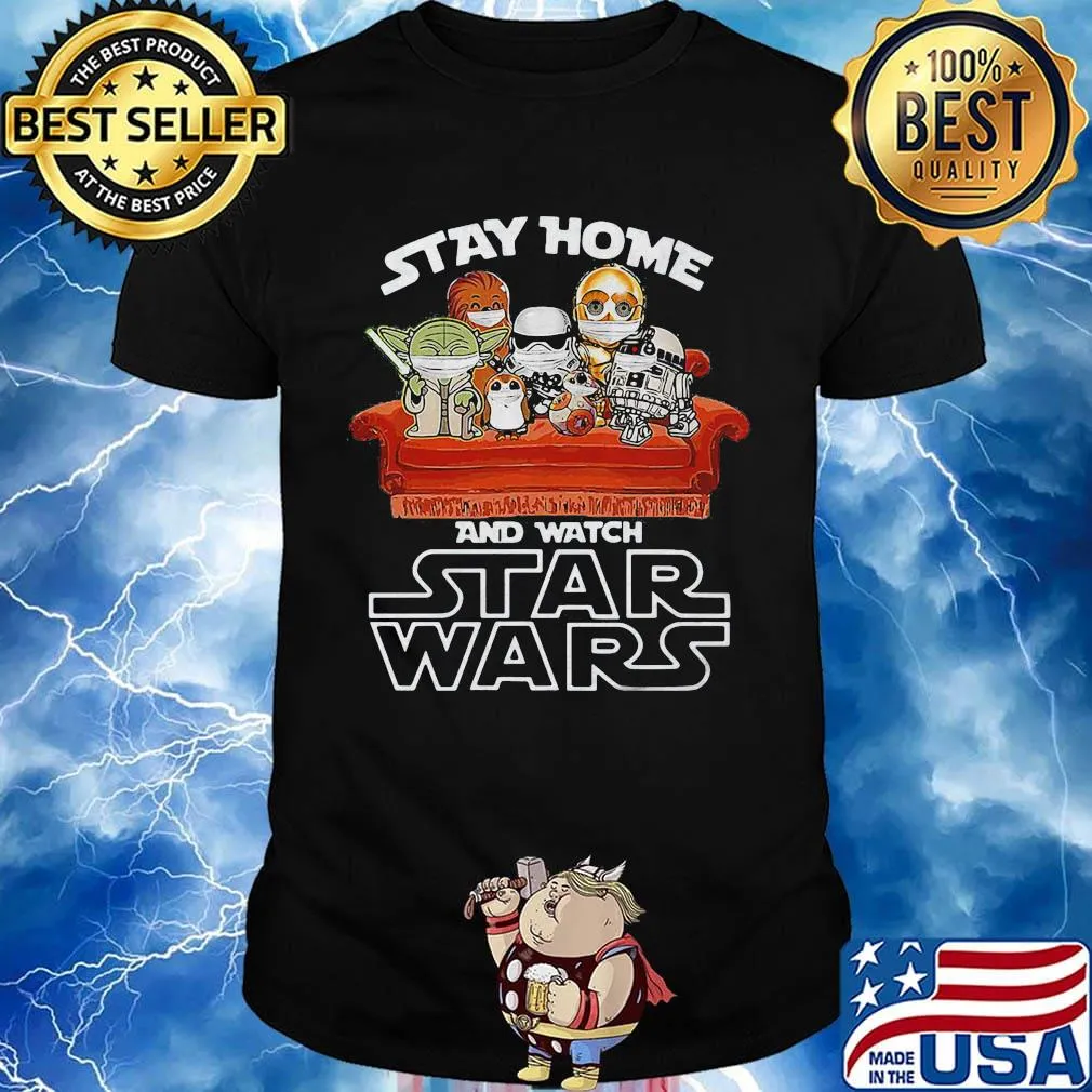 Stay home and watch star wars mask shirt