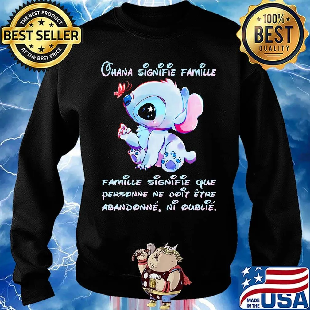 Stitch and butterfly ohana signifie famille que personne ne doip eyro abandonne ni oublie s Sweater