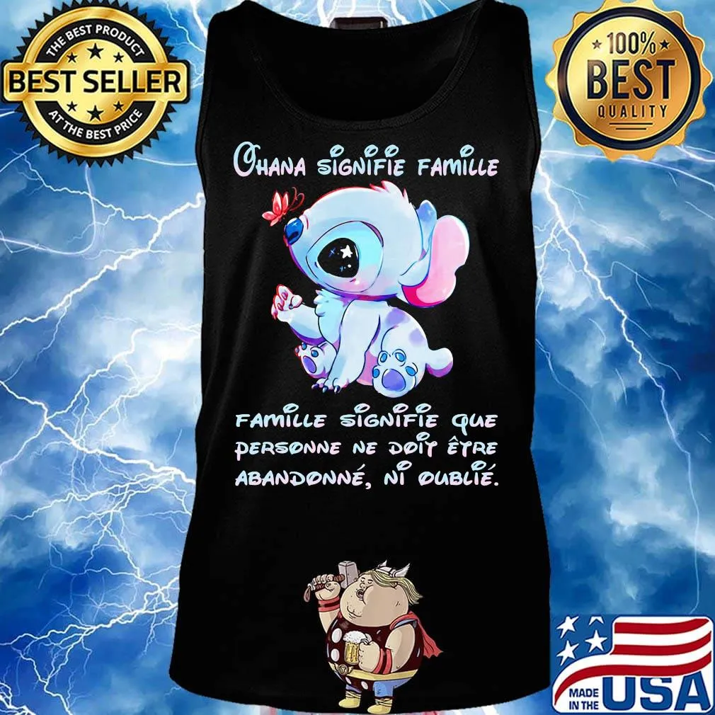 Stitch and butterfly ohana signifie famille que personne ne doip eyro abandonne ni oublie s Tank top