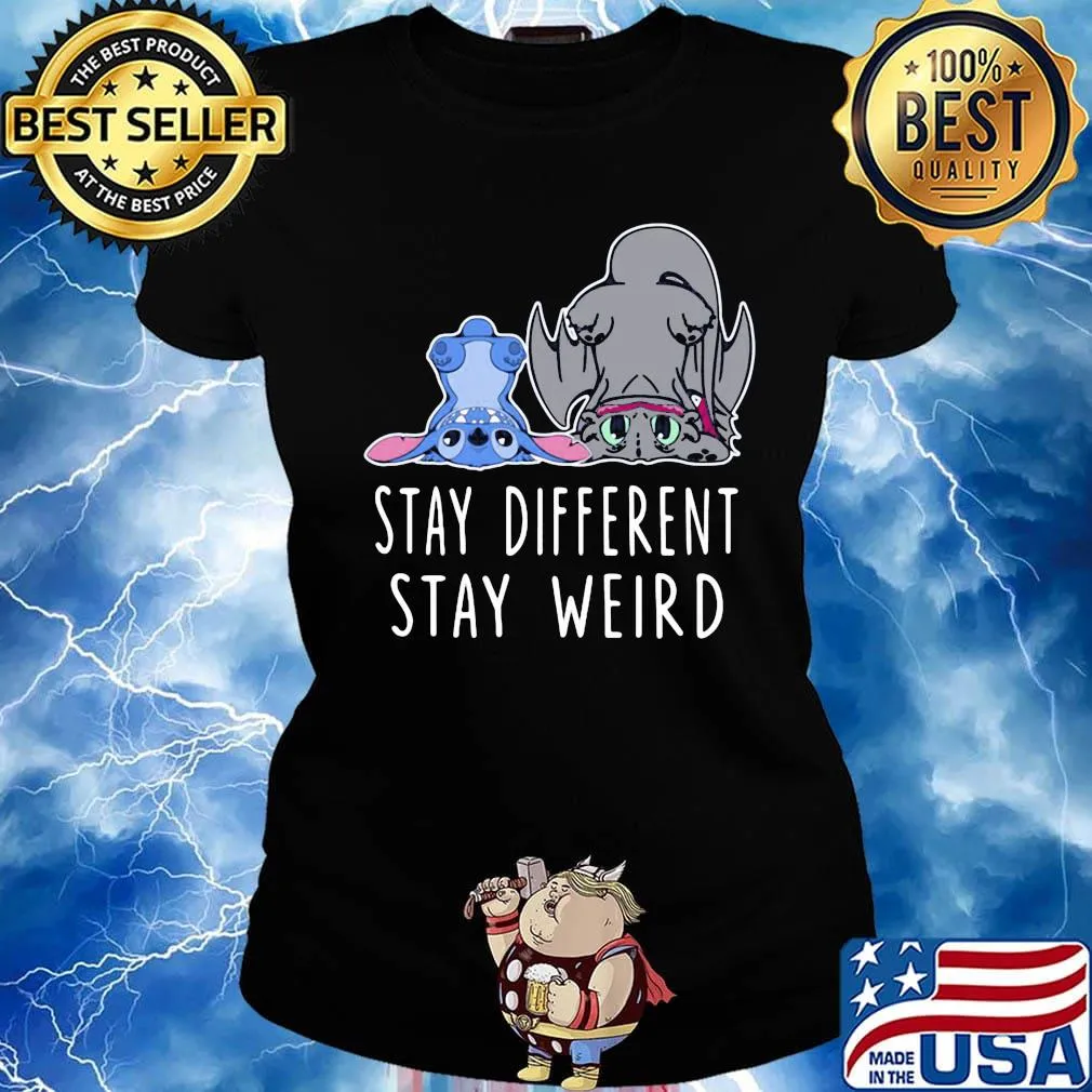 Stitch and toothless dragon stay different stay weird s Ladies tee