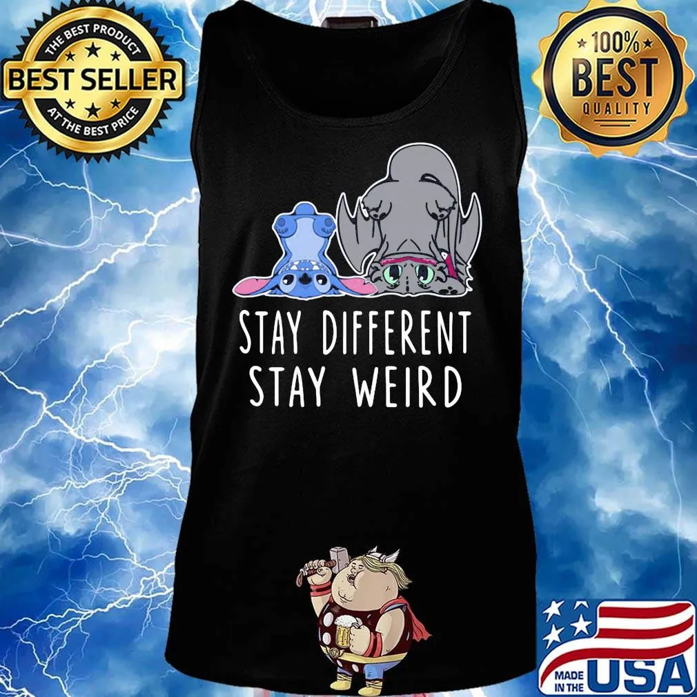 Stitch and toothless dragon stay different stay weird s Tank top