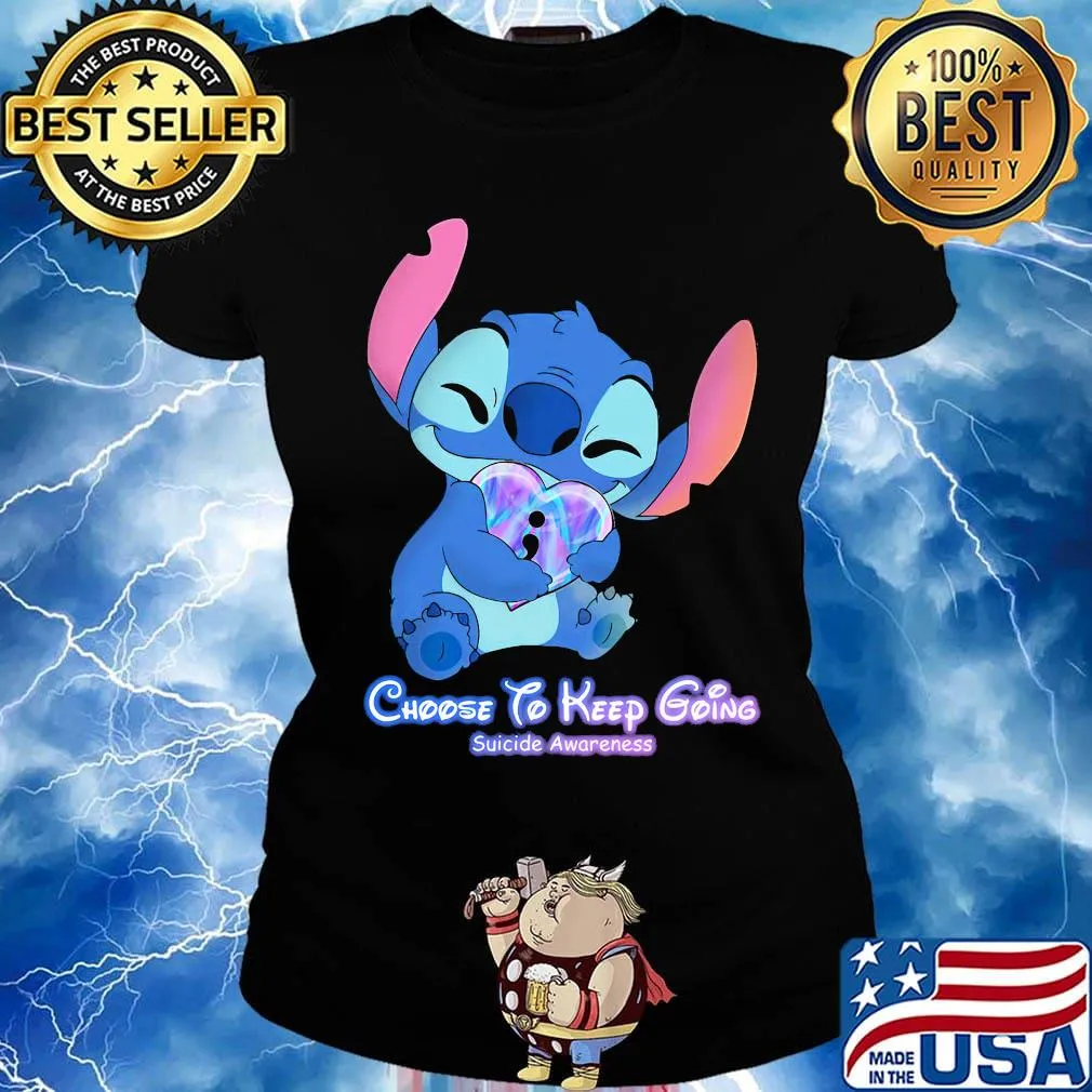 Stitch hug heart choose to keep going suicide awareness s Ladies tee