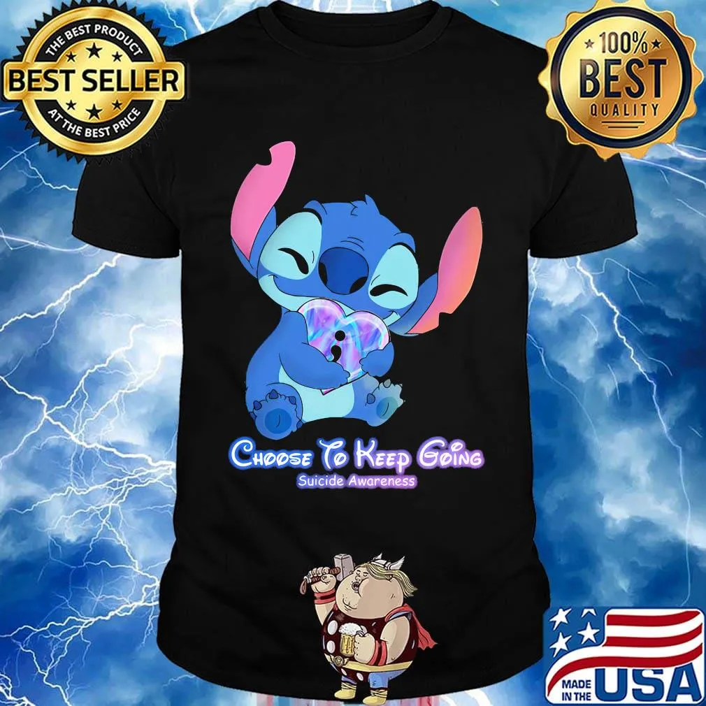 Stitch hug heart choose to keep going suicide awareness shirt