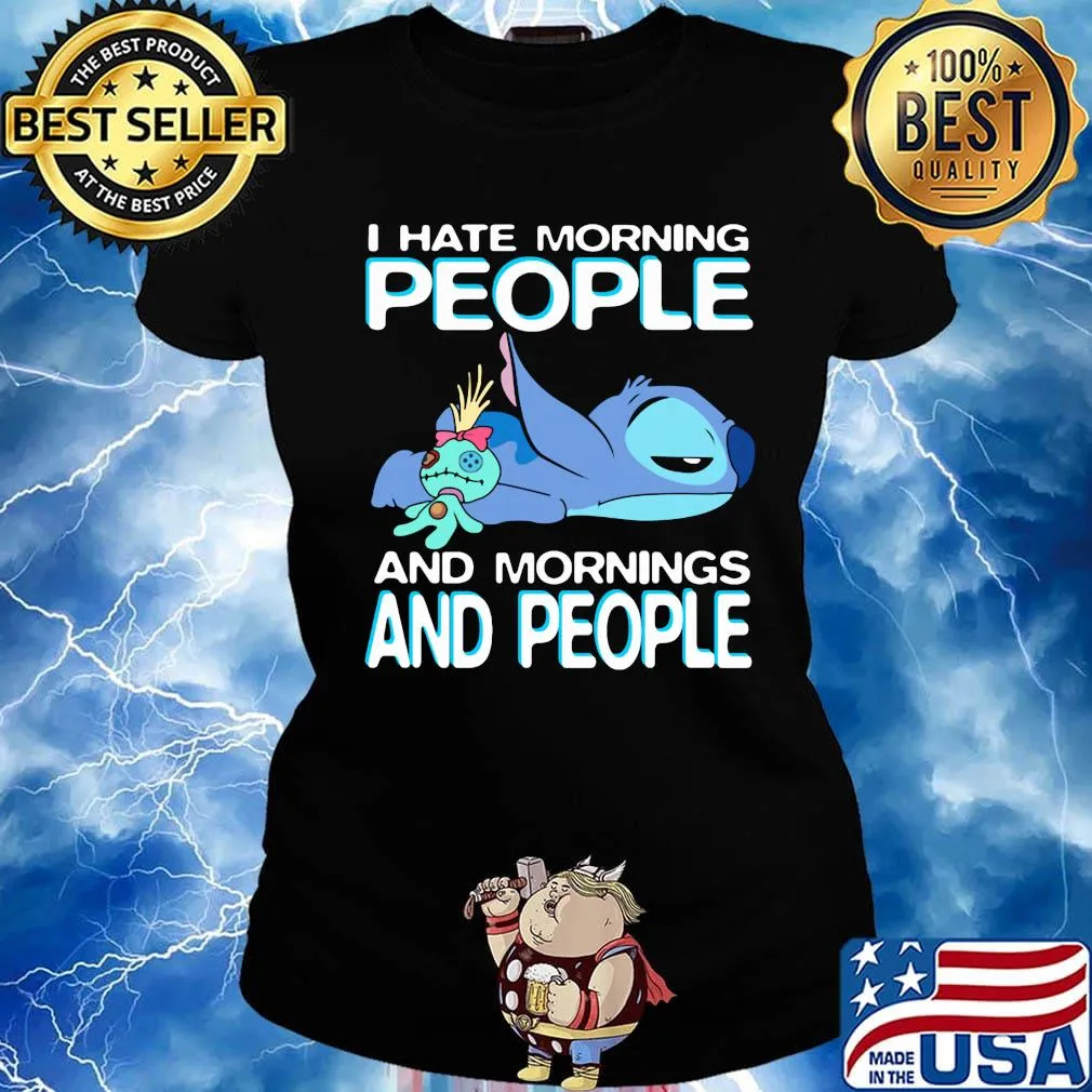 Stitch i hate morning people and mornings and people s Ladies tee