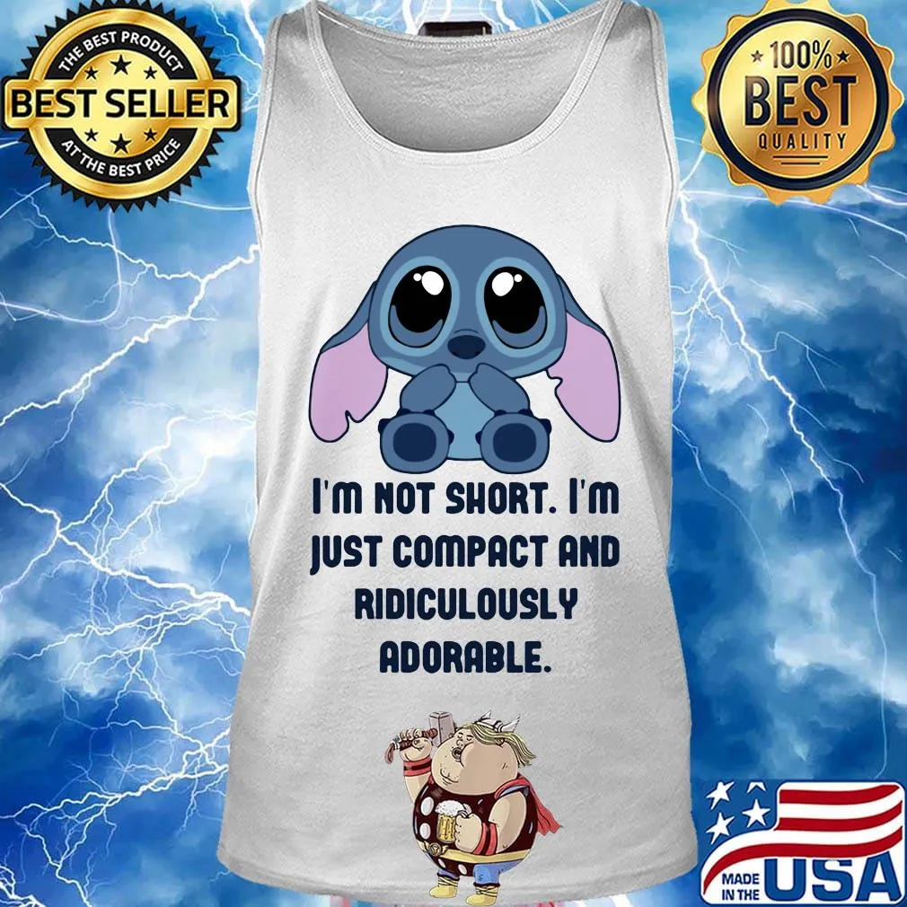 Stitch i'm not short im just compact and ridiculously s Tank top