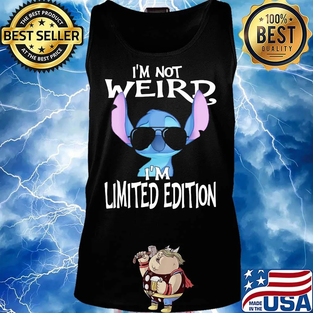 Stitch i'm not weird i'm limited edition s Tank top