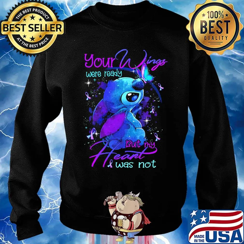 Stitch your wings were ready but my heart was not butterflies cancer awareness s Sweater