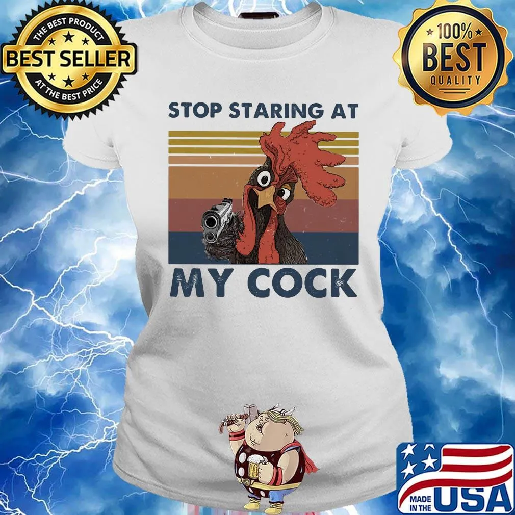 Stop staring at my cock vintage retro s Ladies tee