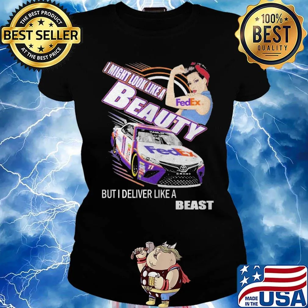 Strong girl FedEx I might look like a beauty but I deliver like a beast s Ladies tee
