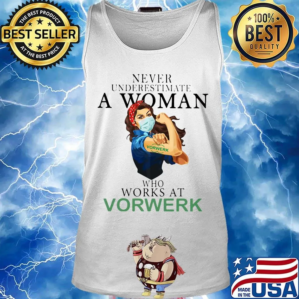 Strong woman mask never underestimate a woman who works at vorwerk s Tank top