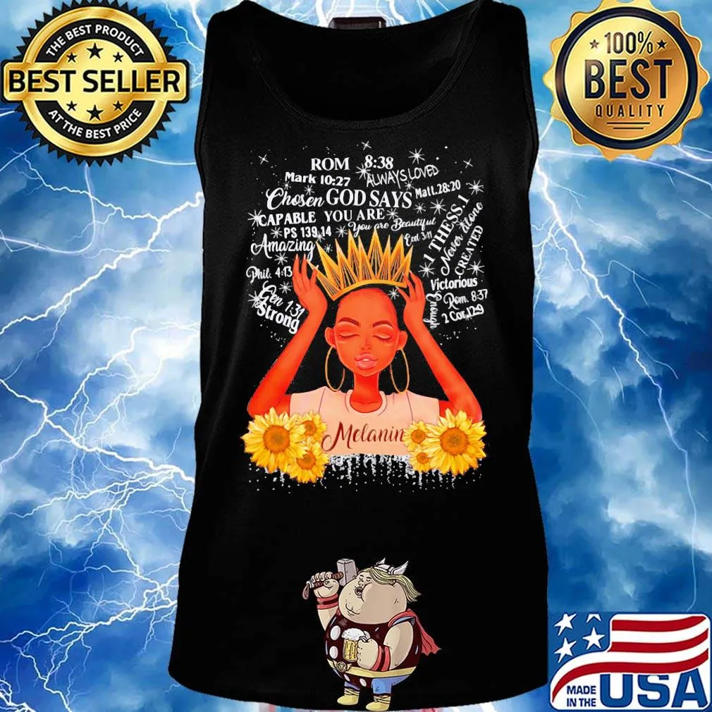 Sunflower queen rom godsays thess.I amazing melanin s Tank top