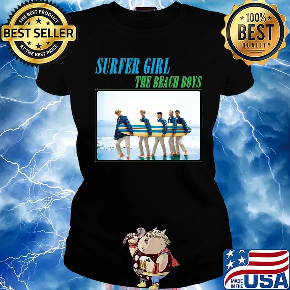 Surfer girl the beach boys s Ladies tee