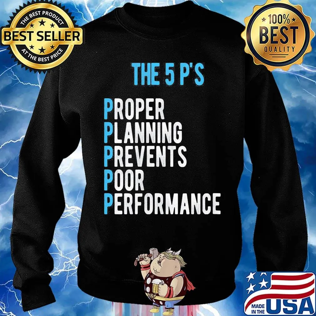 The 5 p's proper planning prevents poor performance s Sweater