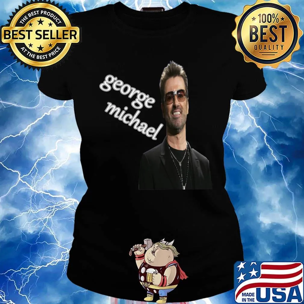 The great George Michael s Ladies tee