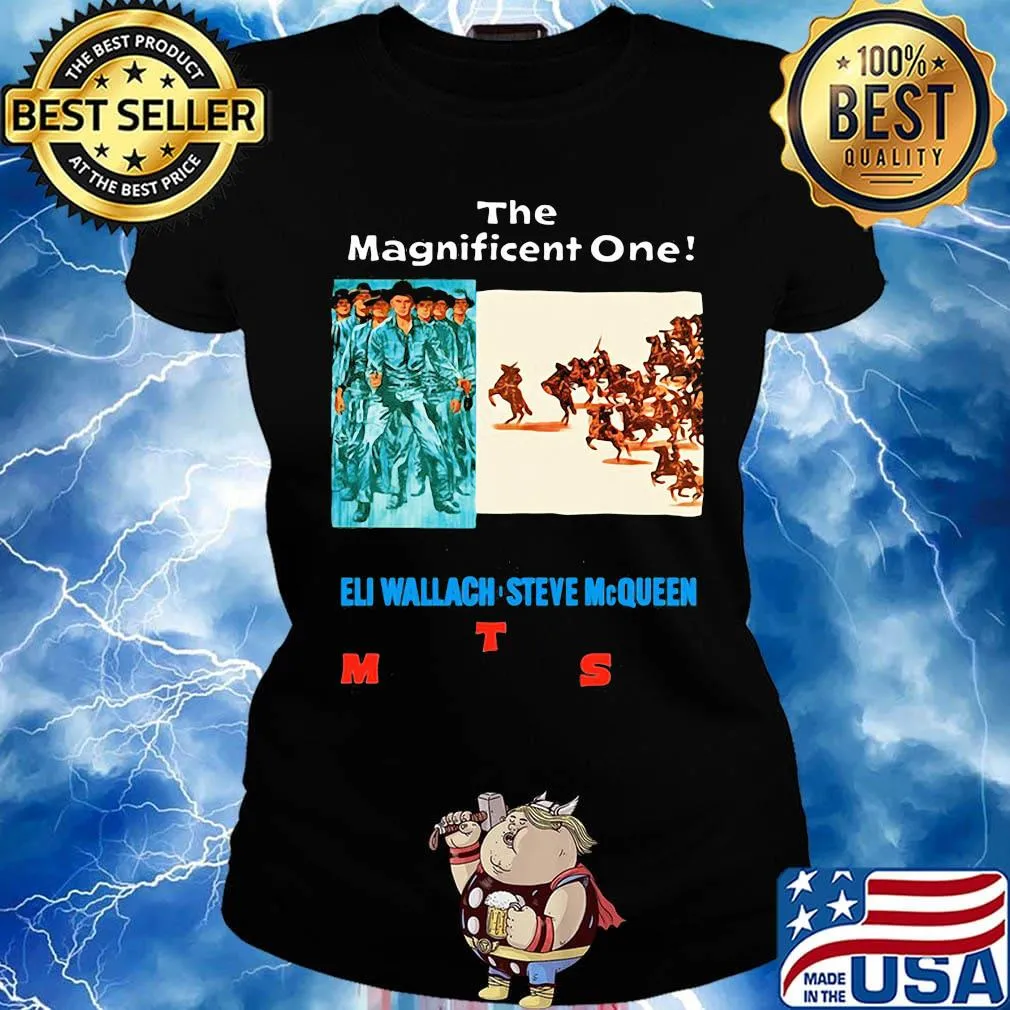 The Magnificent one eli wallach steve Mc queen s Ladies tee