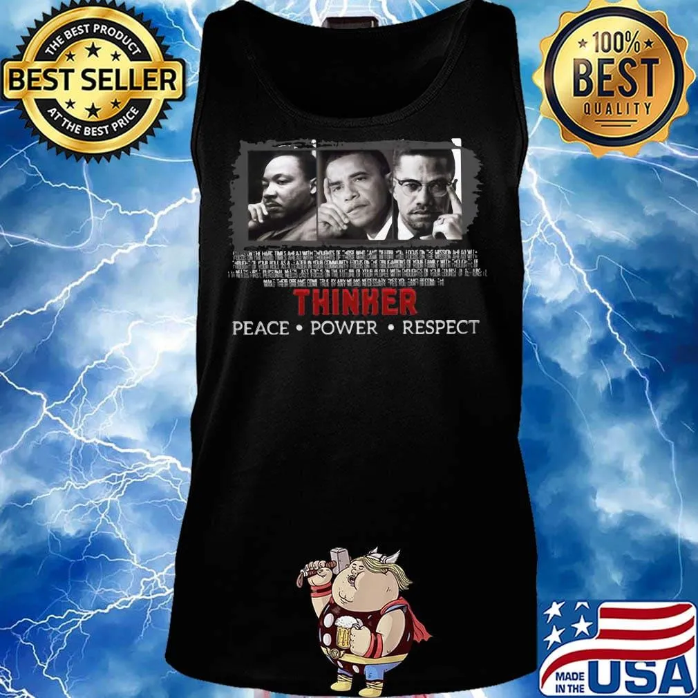 The thinker peace power respect dignity love s Tank top
