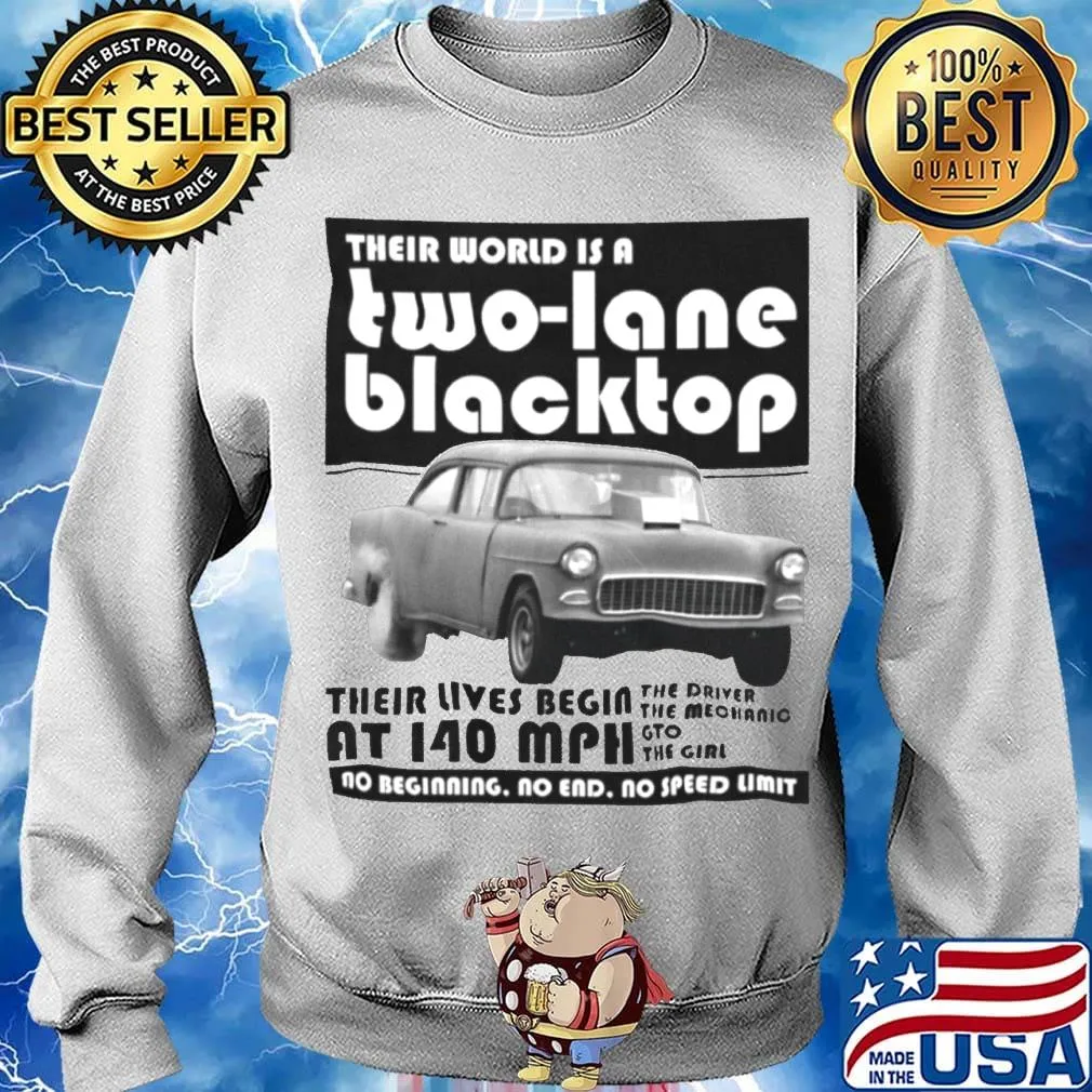 Their world is a two lane blacktop their lives begin s Sweater