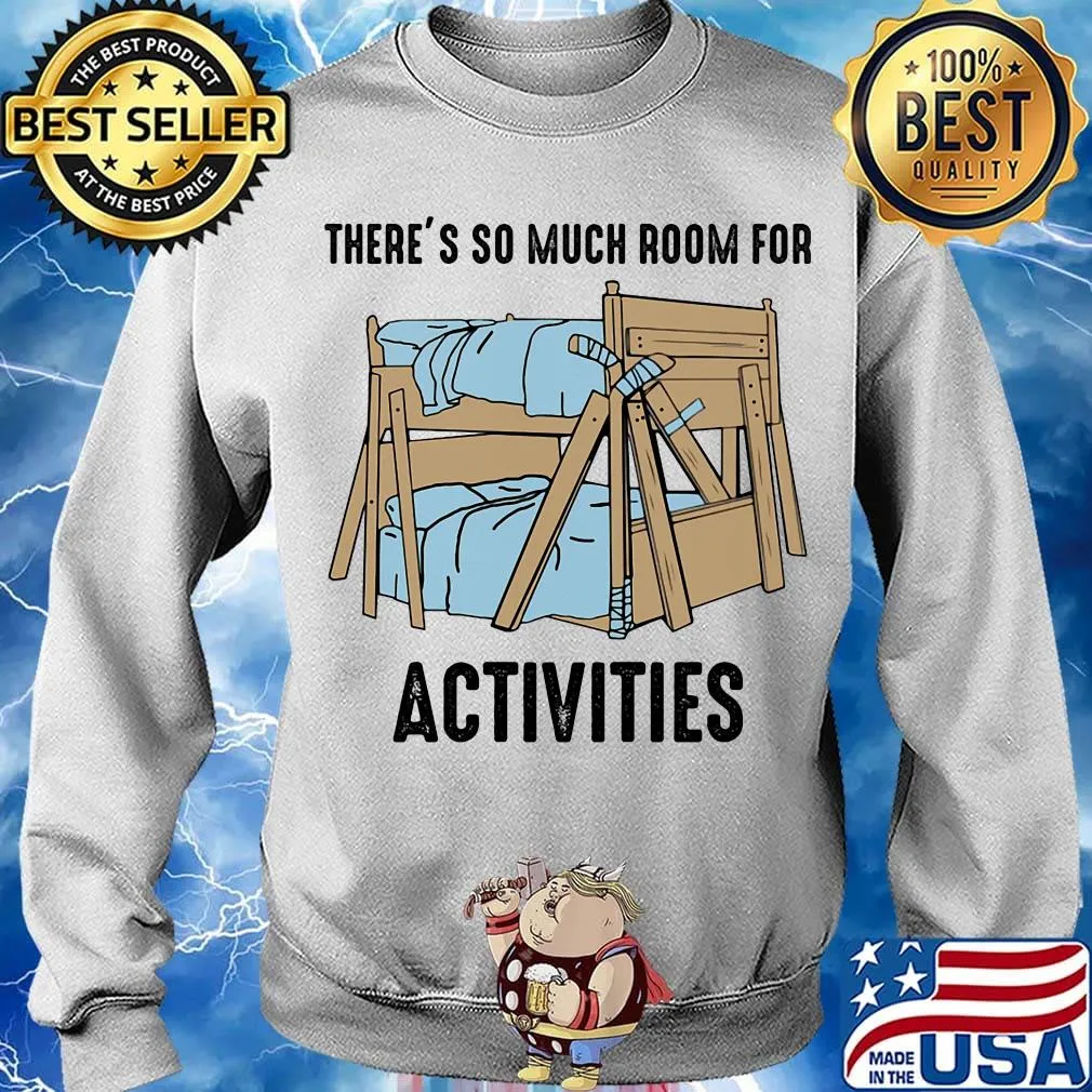There's so much room for activities s Sweater