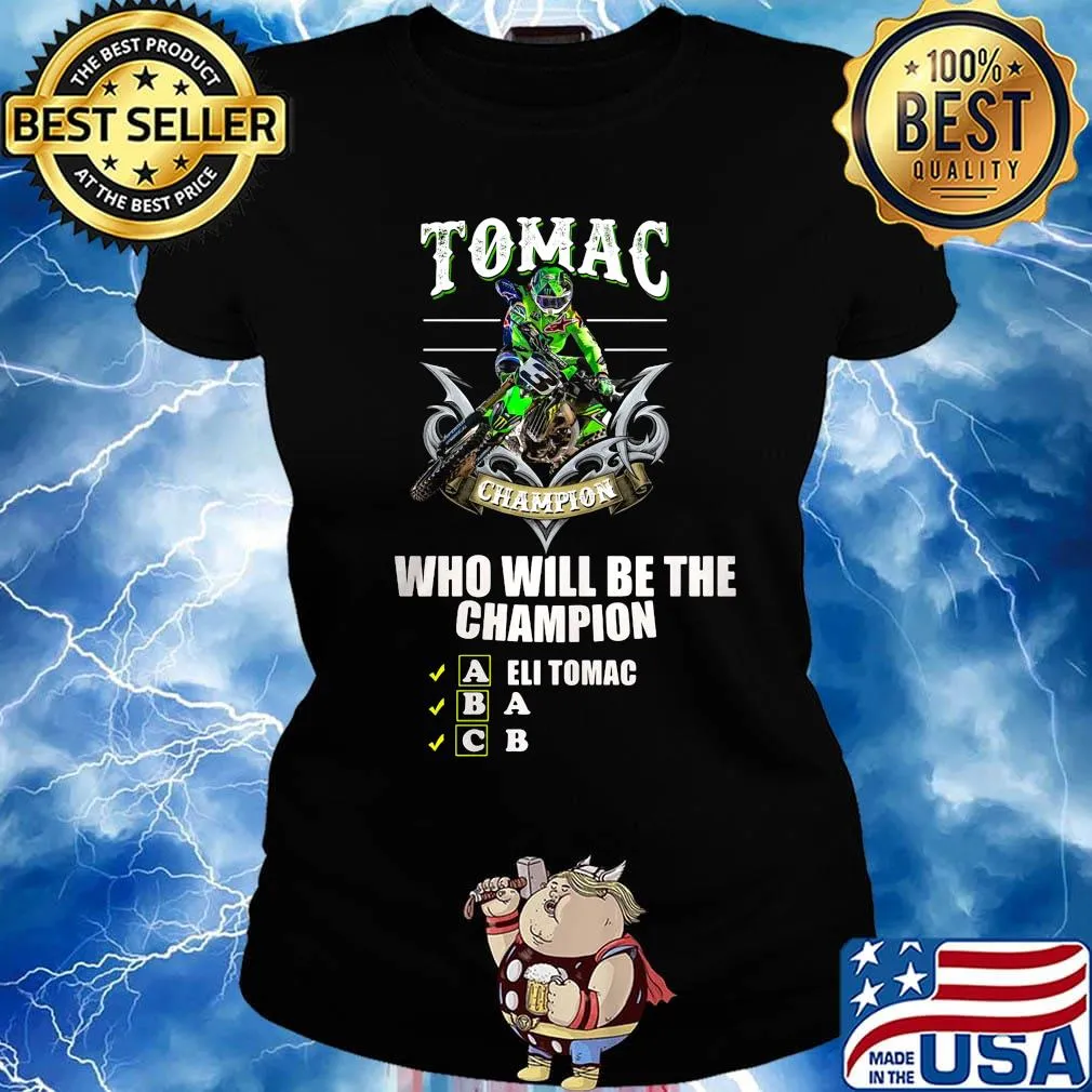 Tomac champion who will be the champion eli tomac s Ladies tee