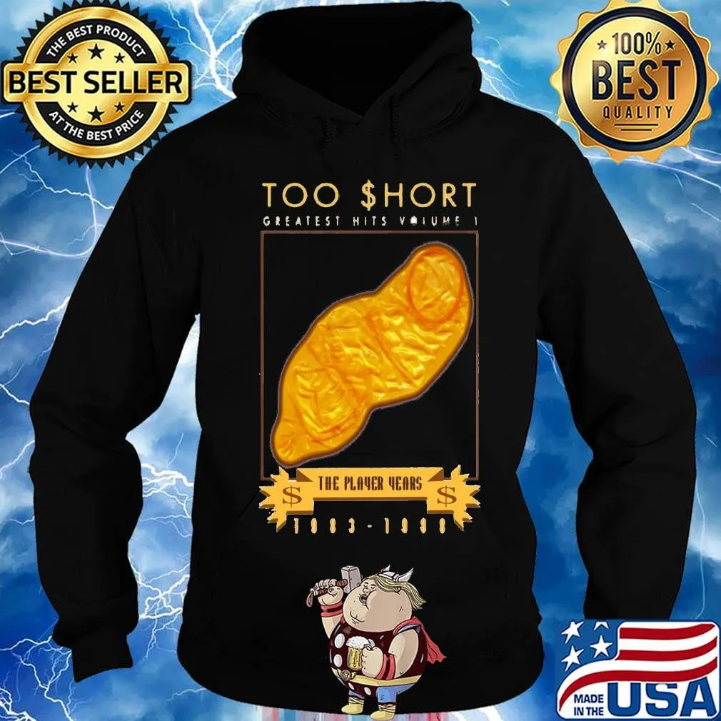 Too short greatest hits vomlette player years 1983 1988 s Hoodie