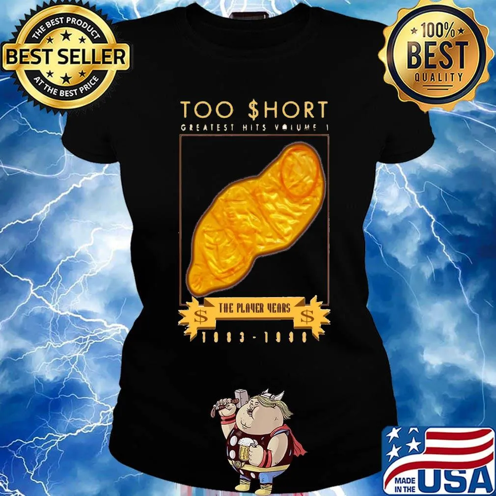 Too short greatest hits vomlette player years 1983 1988 s Ladies tee