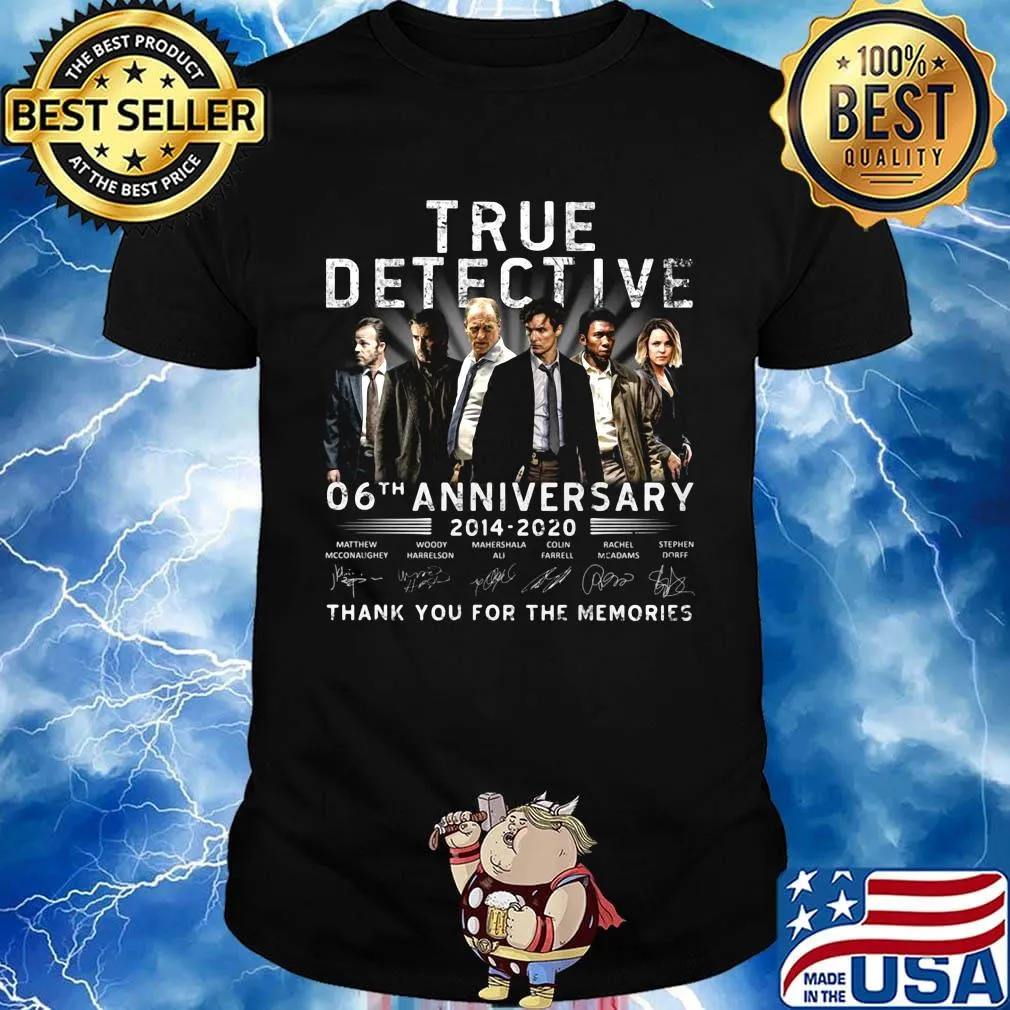 True detective 06th anniversary 2014 2020 thank you for the memories signatures shirt