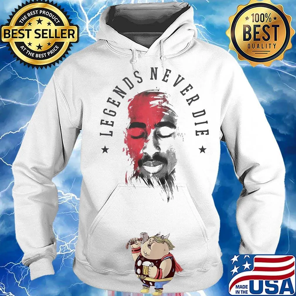Tupac shakur legends never die art stars s Hoodie
