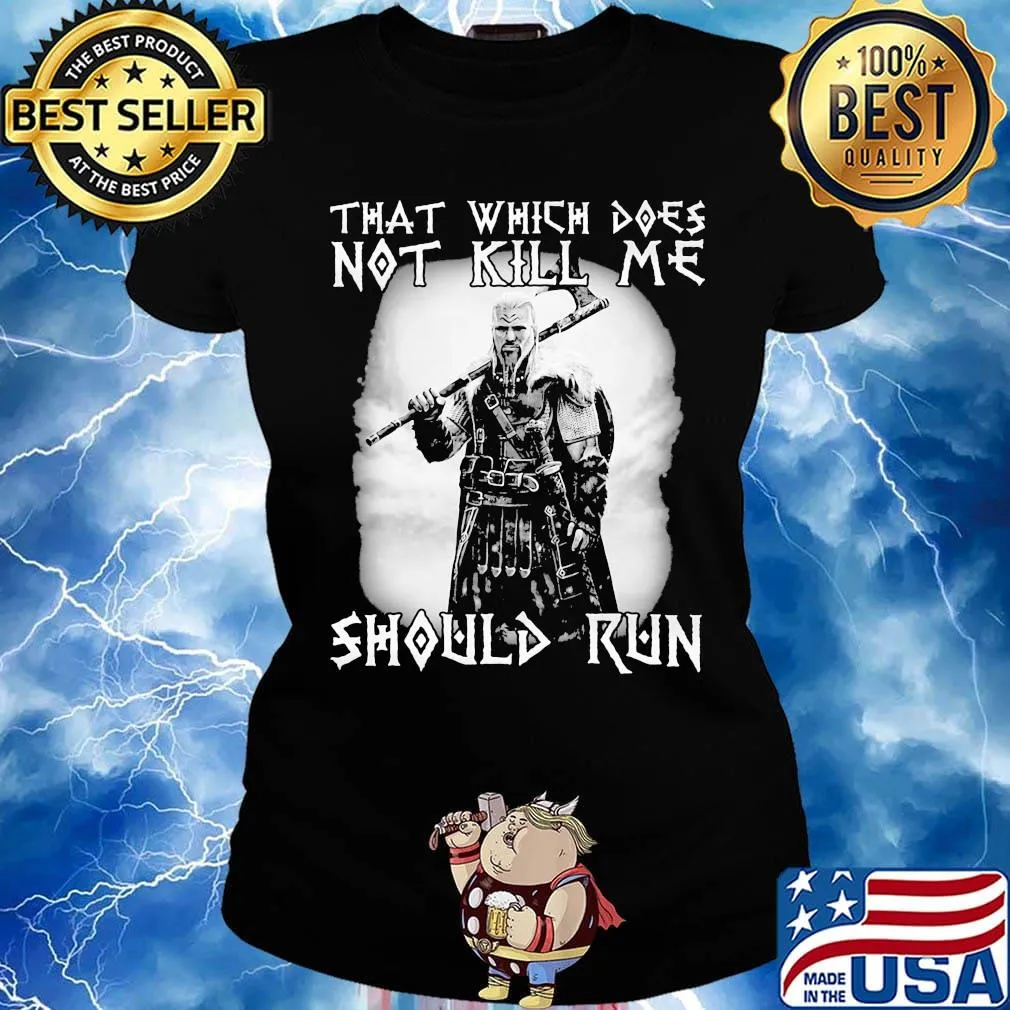Viking that which does not kill me should me s Ladies tee