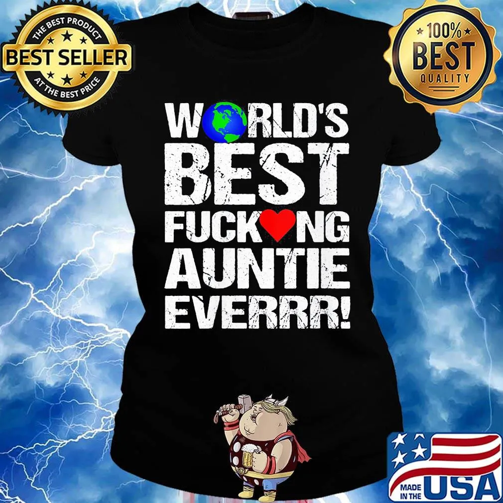 World's best fucking auntie ever heart s Ladies tee