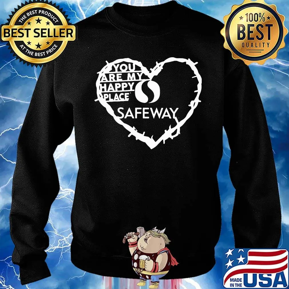 You are my happy place safeway heart s Sweater