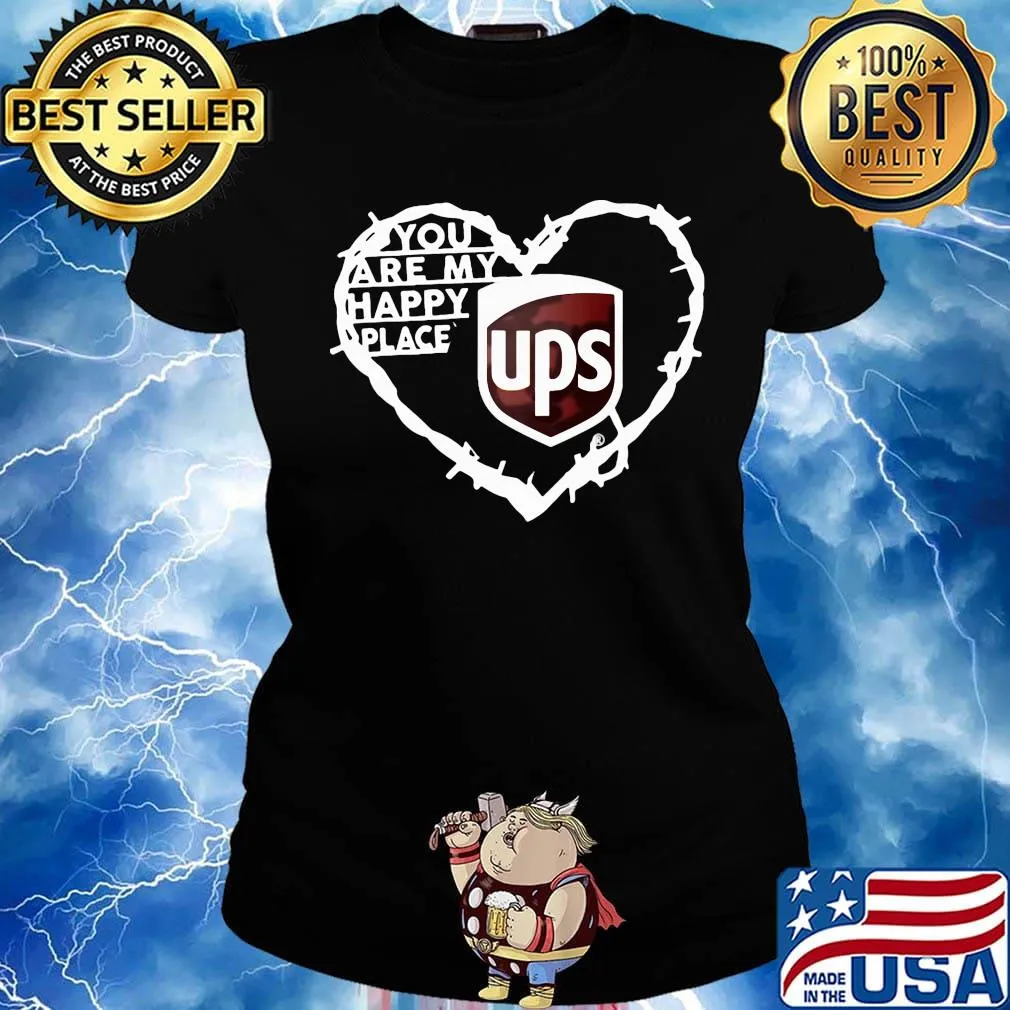 You are my happy place ups heart s Ladies tee