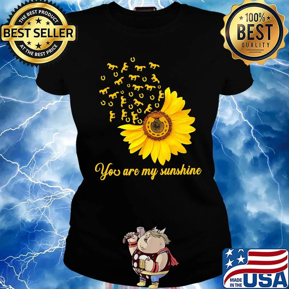 You are my sunshine sunflower horseshoe s Ladies tee