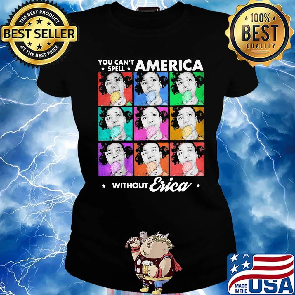 You can't spell america without erica vintage 2020 s Ladies tee