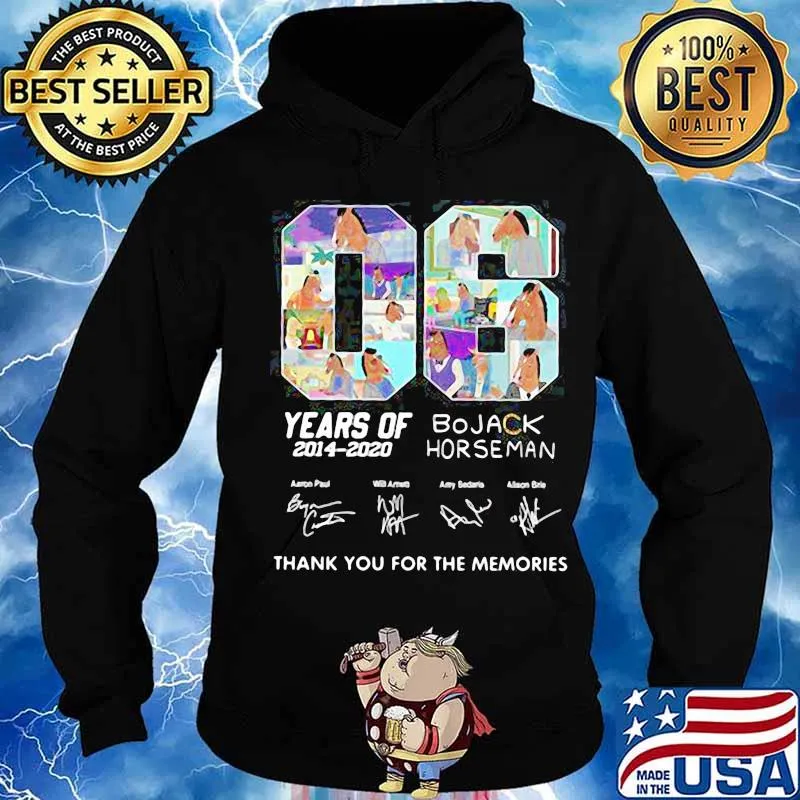06 years of 2014 2020 bojack horseman thank you for the memories signatures s Hoodie