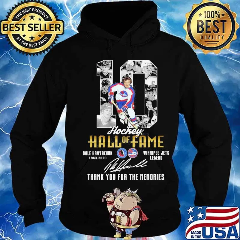 10 hockey hall of fame dale hawerchuk 1963 2020 winnipeg jets legend thank you for the memories signature s Hoodie