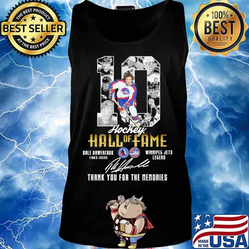 10 hockey hall of fame dale hawerchuk 1963 2020 winnipeg jets legend thank you for the memories signature s Tank top