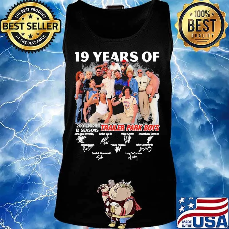 19 years of 2001 2020 12 seasons trailer park boys signatures s Tank top