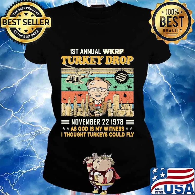1st annual wkrp turkey drop november 22 1978 as god is my witness i thought turkeys could fly vintage retro black s Ladies tee