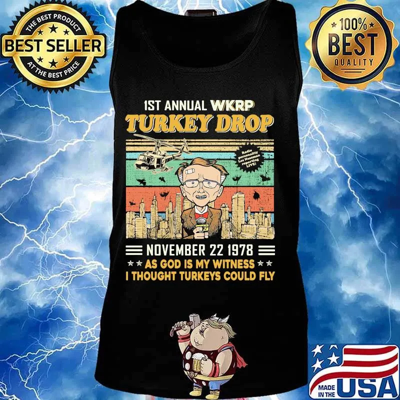 1st annual wkrp turkey drop november 22 1978 as god is my witness i thought turkeys could fly vintage retro black s Tank top