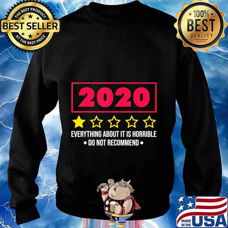 2020 Do Not Recommend Bad 1 Star, Funny Horrible Year Saying T-Shirt Sweater