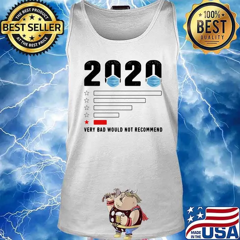 2020 VERY BAD WOULD NOT RECOMMEND MASK SHIRT Tank top