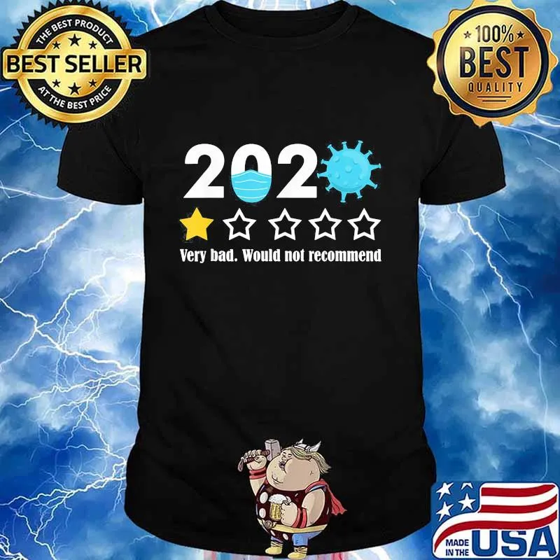 2020 Very Bad Would Not Recommend One Star Rating Mask Coronavirus Shirt