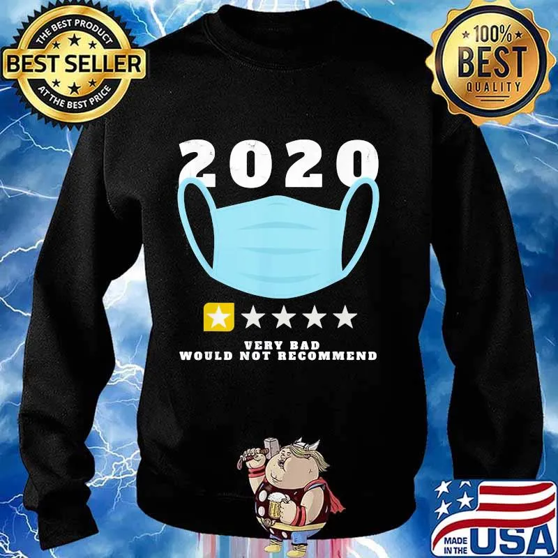 2020 Very Bad Would Not Recommend One Star Rating Mask Shirt Sweater