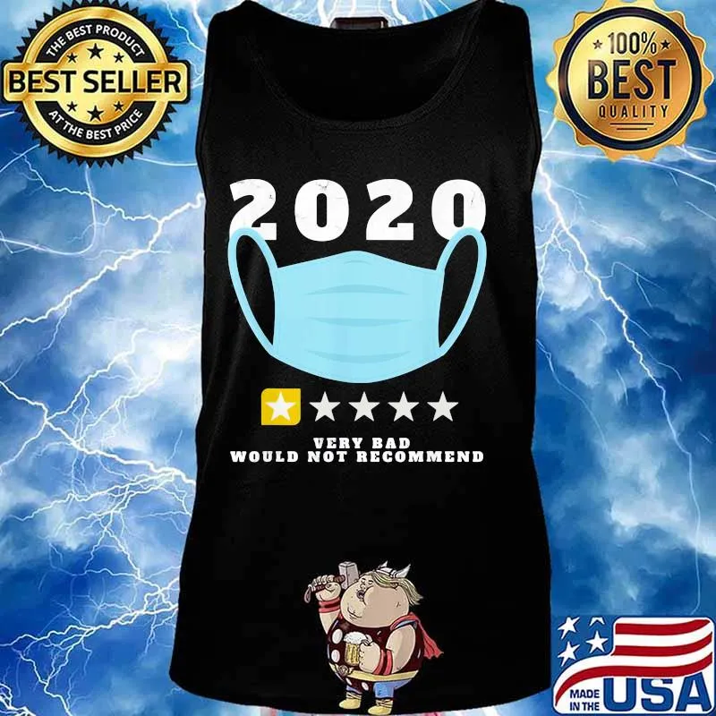2020 Very Bad Would Not Recommend One Star Rating Mask Shirt Tank top
