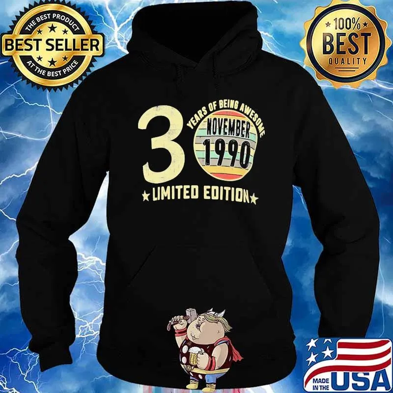 30 years of being awesome november 1990 limited edition vintage retro s Hoodie
