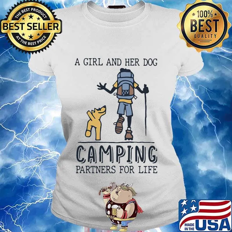 A GIRL AND HER DOG CAMPING PARTNERS FOR LIFE SHIRT Ladies tee